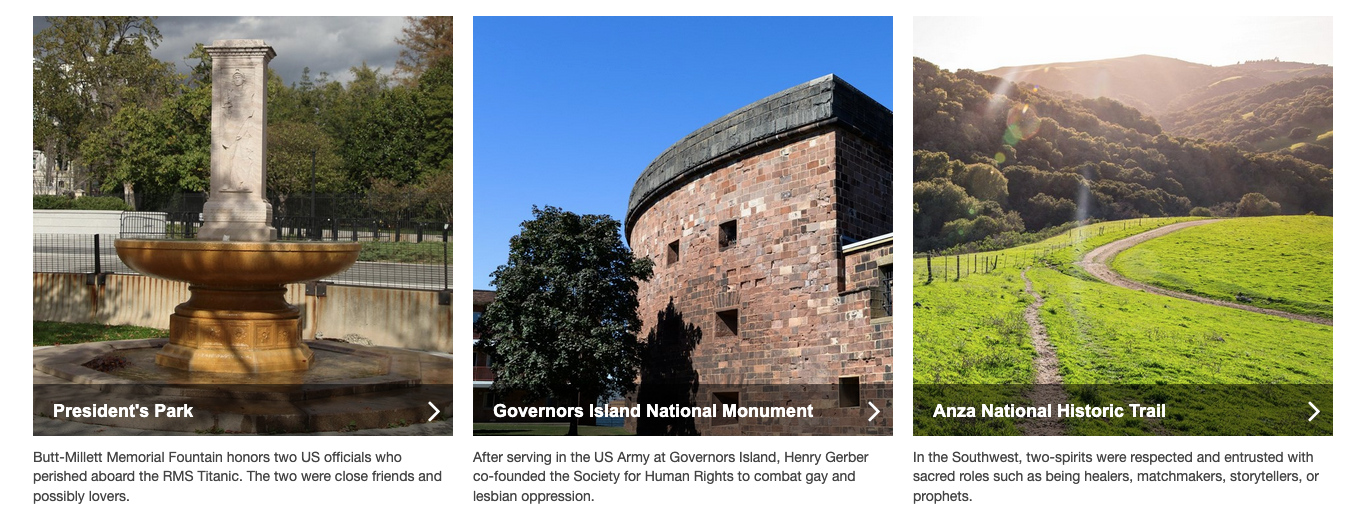 A screenshot from the original LGBTQ Heritage page showing three parks that had LGBTQ heritage, including President's Park, Governors Island National Monument, and Anza Historic Trail.